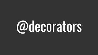 What you need to know about Decorators