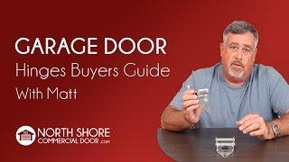 Garage Door Hinges Buyers Guide by North Shore Commercial Door