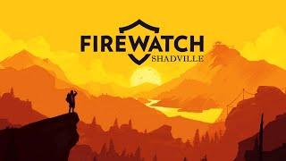 Летняя подработка. Пожарный Дозор  Firewatch Прохождение игры #1