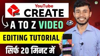 Youtube Create Full Tutorial In Hindi | Youtube Create App Se Video Editing Kaise Kare | Yt Create