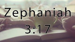 The LORD is ALWAYS with YOU! Zephaniah 3:17