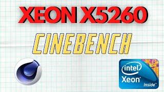 XEON X5260 3.33GHZ CINEBENCH R20 (QUICK VIDEO)