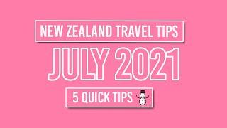  New Zealand Travel Tips for July 2021 - NZPocketGuide.com