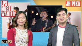 LPS MOST WANTED | JH Peka biangbiakna