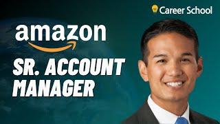 Interview: Amazon Sr. Account Manager (Retail, Strategic Account Services)