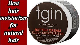 5 Best hair moisturizer for natural hair