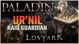 UR'NIL Raid Guardian Holy Knight PALADIN Endgame Gameplay | Lost Ark NA/EU Closed Beta