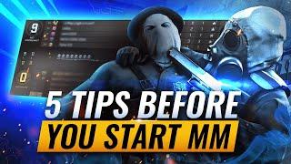 5 ESSENTIAL Tips You NEED TO KNOW Before You Start MM - CS:GO