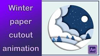 How to design a winter paper cutout animation with snow particles in after effects cc | Tutorial
