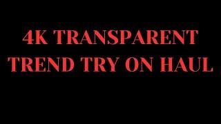 How to Pronounce "4K TRANSPARENT TREND TRY ON HAUL" in English?#4K TRANSPARENT TREND TRY ON HAUL