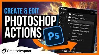 Photoshop Actions Tutorial (Create & Edit Actions!)