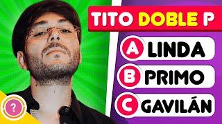  Quiz Tito Doble P  ¿Cuánto sabes de Tito Double P? Quiz de música Mexicana