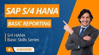 SAP S/4 HANA Basic Reporting Skills - #sap Basic Skills Training