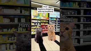 CAT MEMES Sephora shopping with my boyfriend #catmemes #relatable #relationship