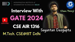  Interview with Sayantan Dasgupta: GATE CSE 2024 AIR 1316 | Preparation Journey 