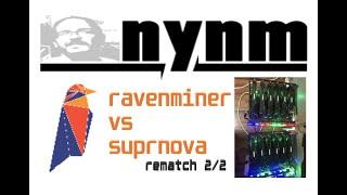 RAVENMINER VS SUPRNOVA (RVN) REMATCH Part 2/2