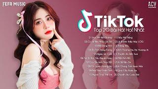 20 Bài Hát Hot Nhất TikTok Hiện Nay | Top EDM TikTok Hay Nhất 2024 | Nhạc Trẻ Remix Hot Tiktok 2024