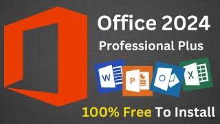 Download and Install Office 2024 From Microsoft for Free | Genuine Version | Office 2024 Activation