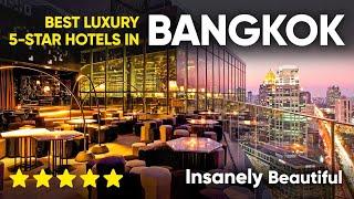 Best Luxury 5 Star Hotels in Bangkok Thailand