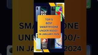 Top 5 Best SmartPhone Under 9000 In 2024 | #shorts #shortsvideo #youtubeshorts #techtalk #under9k