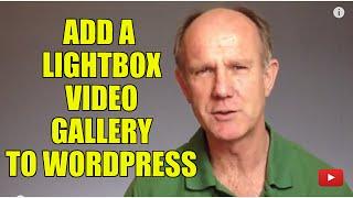 How To Add A LightBox Video Gallery To WordPress - Tutorial