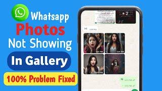 How to Fix Whatsapp Images Not Showing in Gallery | Whatsapp Photos Gallery me Kaise Laye