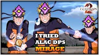 I Tried Alac DPS MIRAGE - Thoughts