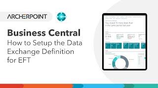 Configuring the Data Exchange Definition for EFT in Business Central