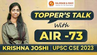 ️Topper's Talk with KRISHNA JOSHI, AIR 73 | UPSC CSE Topper 2023 | Vajiram and Ravi