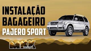 Bagageiro Pajero Sport │ Instalação - MKK Off Road