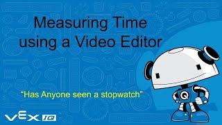 Measuring time of an object in motion using a video editor