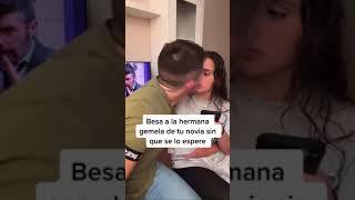 BESA A LA HERMANA GEMELA DE TU NOVIA SIN QUE SE LO ESPERE