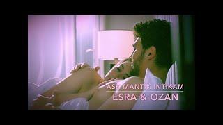 Esra & Ozan | Aşk Mantık İntikam | All I Ask