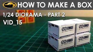 How to make scale box for garage dioramas - Part 2