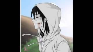 Jeff The Killer \ Джефф убийца "Ну и ,что ,что я псих ?"