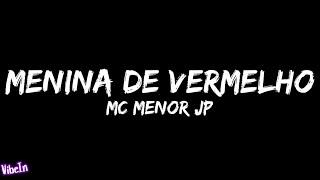 MC Menor JP - Menina de Vermelho (Letra/Legendado)