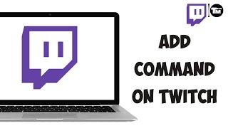 How To Add Command On Twitch