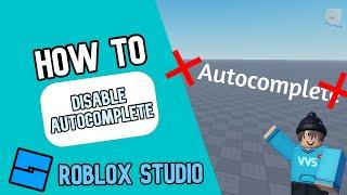 How to Disable Scripts Autocompleting in Roblox Studio