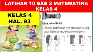 PEMBAHASAN LATIHAN 10 BAB 2 MATEMATIKA KELAS 4 HALAMAN 93