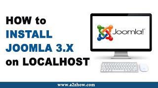 How to Install Joomla 3.X on Localhost (Desktop)