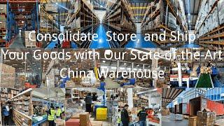 Unlock Your Business Potential with Our State-of-the-Art China Warehouse Services