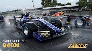 F1 2017 - Laptop gameplay & benchmark Nvidia | 840m | 940m |