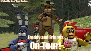 [SFM/FNAF] Freddy and Friends on Tour! (by Steel Wool Studios)