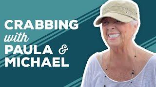 Love & Best Dishes: Crabbing with Paula & Michael