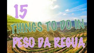 Top 15 Things To Do In Peso da Régua, Portugal