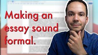 How to make an essay sound formal | English teacher corrections