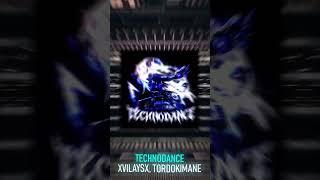 XVILAYSX, TORDOKIMANE - TECHNODANCE