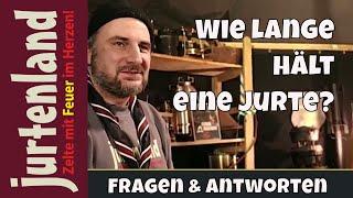 Wie lange hält eine Jurte?  - Jurtenland