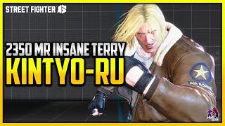 SF6 ▰ Kintyo-Ru ! Insane 2350 MR World Best Terry Bogard !! ▰ STREET FIGHTER 6