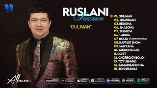 Ruslani Raxmon - Guliman albom 2021